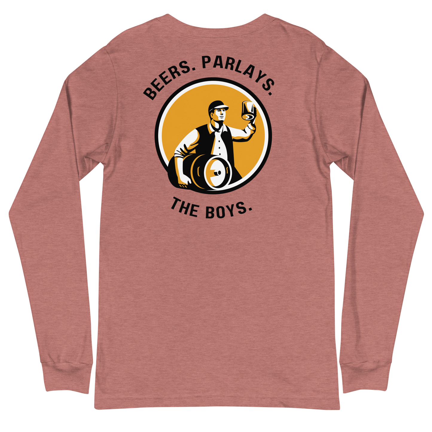 Beers, Parlays, The Boys Long Sleeve T-Shirt