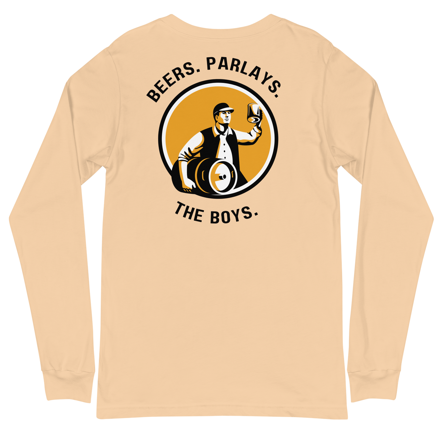 Beers, Parlays, The Boys Long Sleeve T-Shirt