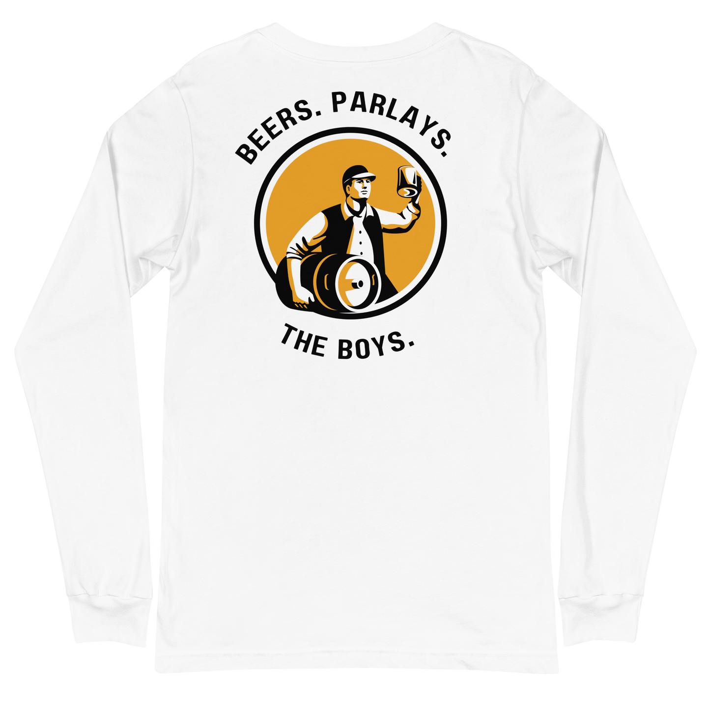 Beers, Parlays, The Boys Long Sleeve T-Shirt